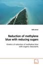 Reduction of methylene blue with reducing sugars