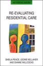 Re-evaluating Residential Care