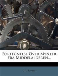 Fortegnelse Over Mynter Fra Middelalderen...