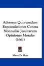 Adversus Quorumdam Expostulationes Contra Nonnullas Jesuitarum Opiniones Morales