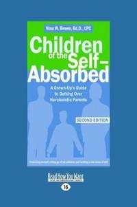Children of the Self-absorbed