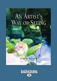 An Artist's Way of Seeing (Large Print 16pt)