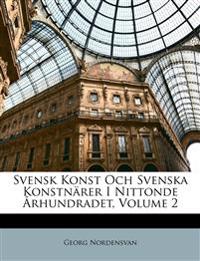 Svensk Konst Och Svenska Konstnärer I Nittonde Århundradet, Volume 2