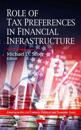 Role of Tax Preferences in Financial Infrastructure
