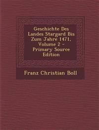 Geschichte Des Landes Stargard Bis Zum Jahre 1471, Volume 2