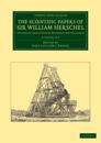 The Scientific Papers of Sir William Herschel 2 Volume Set