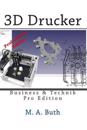 3D Drucker: Technik & Business