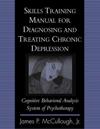 Skills Training Manual for Diagnosing and Treating Chronic Depression