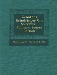 Xenofons Erindringer Om Sokrates - Primary Source Edition