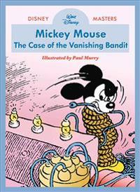 Disney Masters Vol. 3: Paul Murry: Walt Disney's Mickey Mouse: The Case of the Vanishing Bandit