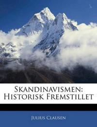 Skandinavismen: Historisk Fremstillet