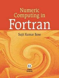 Numeric Computing in Fortran