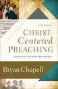 Christ–Centered Preaching – Redeeming the Expository Sermon