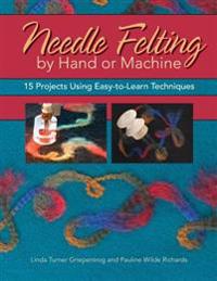 Needle Felting by Hand or Machine