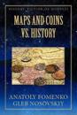 Maps and Coins vs History