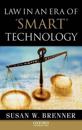 Law in an Era of Smart Technology