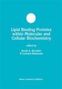 Lipid Binding Proteins within Molecular and Cellular Biochemistry