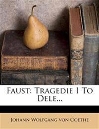 Faust: Tragedie I To Dele...