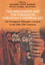 Indigenous and the Foreign in Christian Ethiopian Art