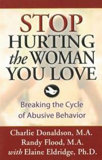 Stop Hurting The Woman You Love