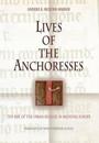 Lives of the Anchoresses