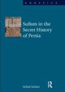 Sufism in the Secret History of Persia