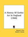 A History of Gothic Art in England