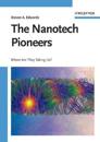 The Nanotech Pioneers: Where Are They Taking Us?