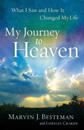 My Journey to Heaven – What I Saw and How It Changed My Life