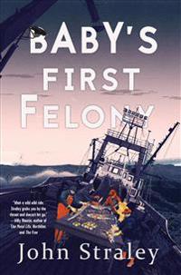 Baby's First Felony