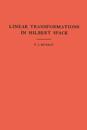 An Introduction to Linear Transformations in Hilbert Space. (AM-4), Volume 4