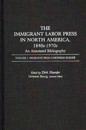 The Immigrant Labor Press in North America, 1840s-1970s: An Annotated Bibliography