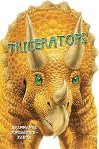Triceratops: spännande dinosauriefakta