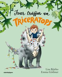 Ivar träffar en triceratops - Lisa Bjärbo, Emma Göthner | Mejoreshoteles.org