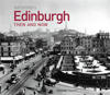 Edinburgh Then and Now