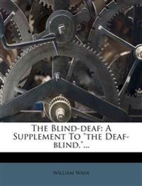 The Blind-deaf: A Supplement To 