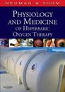 Physiology and Medicine of Hyperbaric Oxygen Therapy