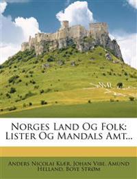 Norges Land Og Folk: Lister Og Mandals Amt...