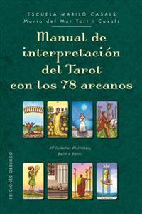 Manual de Interpretacion del Tarot Con Los 78 Arcanos