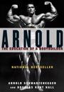 Arnold: the Eduction of a Bodybuilder