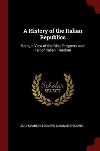 A History of the Italian Republics