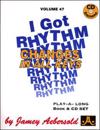 Jamey Aebersold Jazz -- How to Play I Got Rhythm, Vol 47: Changes in All Keys, Book & Online Audio