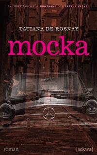 Mocka - Tatiana de Rosnay | Mejoreshoteles.org