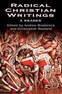 Radical Christian Writings: A Reader
