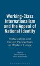 Working-Class Internationalism and the Appeal of National Identity