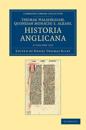 Thomae Walsingham, quondam monachi S. Albani, Historia Anglicana 2 Volume Set
