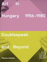 Art in Hungary 1956-1980