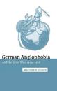 German Anglophobia and the Great War, 1914–1918