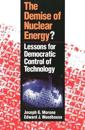 The Demise of Nuclear Energy?