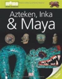 Azteken, Inka, Maya